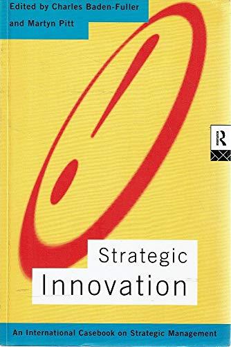 Strategic Innovation: Casebook: A Casebook