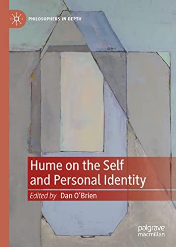 Hume on the Self and Personal Identity (Philosophers in Depth)