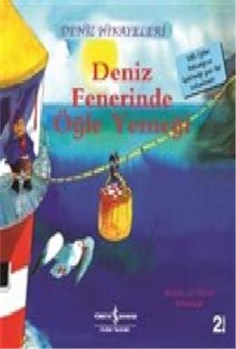 Deniz Fenerinde Ögle Yemegi - Deniz Hikayeleri