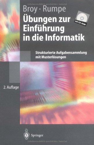 Übungen zur Einführung in die Informatik: Strukturierte Aufgabensammlung mit Musterlösungen (Springer-Lehrbuch)