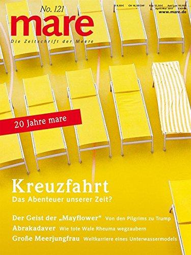 mare - Die Zeitschrift der Meere / No. 121 / Kreuzfahrt: Das Abenteuer unserer Zeit?