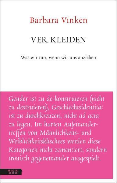 Ver-kleiden: Was wir tun, wenn wir uns anziehen (Unruhe bewahren)