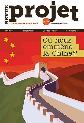 Projet, n° 395. Où nous emmène la Chine ?