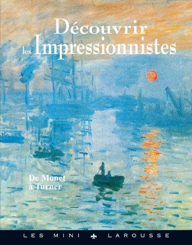 Découvrir les impressionnistes : de Monet à Turner