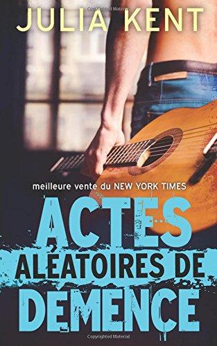 Actes Aleatoires de Demence