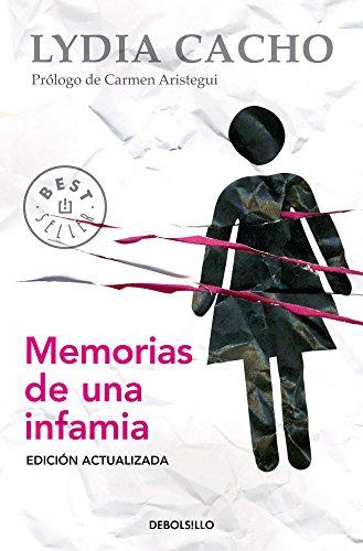 Memorias de una infamia / Memoirs of an Infamy