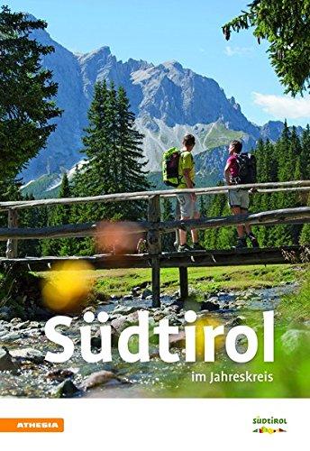 Südtirol im Jahreskreis 2019: Ideenreicher Urlaubsbegleiter durch Südtirol