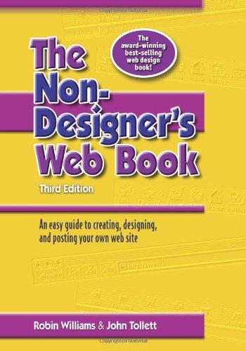 The Non-Designer's Web Book: An Easy Guide to Creating, Designing, and Posting Your Own Web Site