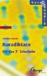 Kurz und bündig, neue Rechtschreibung, Bd.10, Kurzdiktate 7. Schuljahr