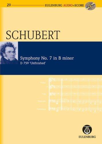 Sinfonie Nr. 7 h-Moll: "Unvollendete" (früher Nr. 8). D 759. Orchester. Studienpartitur + CD. (Eulenburg Audio+Score)