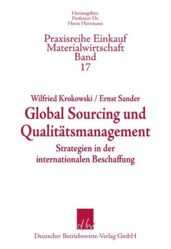 Global Sourcing und Qualitätsmanagement: Strategien in der internationalen Beschaffung