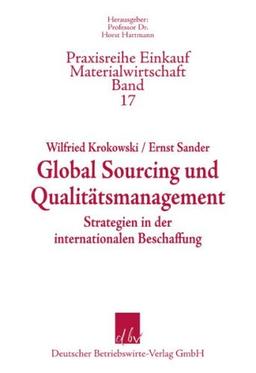 Global Sourcing und Qualitätsmanagement: Strategien in der internationalen Beschaffung