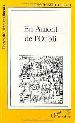 En amont de l'oubli