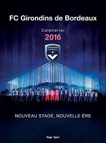 FC Girondins de Bordeaux : calendrier 2016