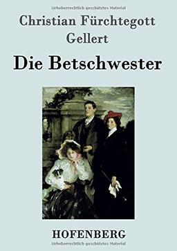 Die Betschwester: Lustspiel