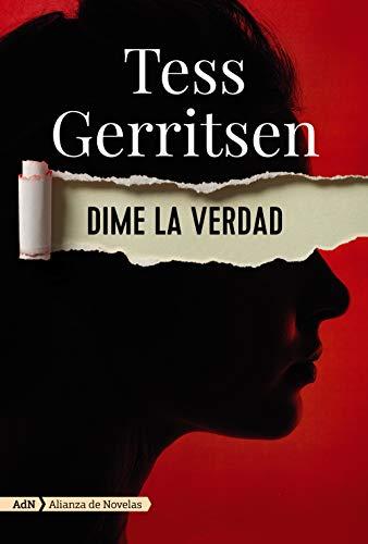 Dime la verdad (AdN) (AdN Alianza de Novelas)