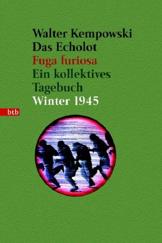 Das Echolot - Fuga furiosa - Ein kollektives Tagebuch - Winter 1945 - (3. Teil des Echolot-Projekts): Ein kollektives Tagebuch  - Winter 1945: 4 Bde.