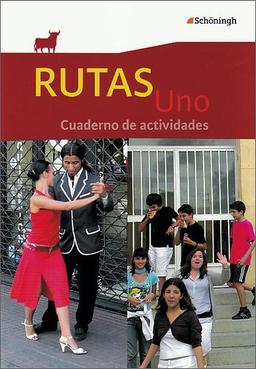 RUTAS Uno: Arbeitsheft: Cuaderno de actividades