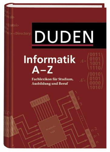 Duden Informatik A-Z. Fachlexikon für Studium, Ausbildung und Beruf