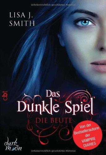 Das dunkle Spiel - Die Beute: Band 2