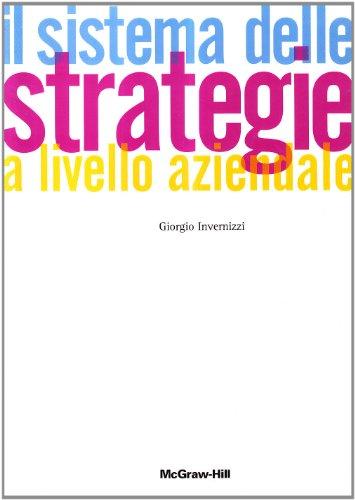 Il sistema delle strategie a livello aziendale (Economia e discipline aziendali)