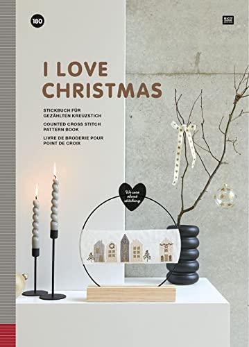 I LOVE CHRISTMAS: Stickbuch für gezählten Kreuzstich- We care about stitching