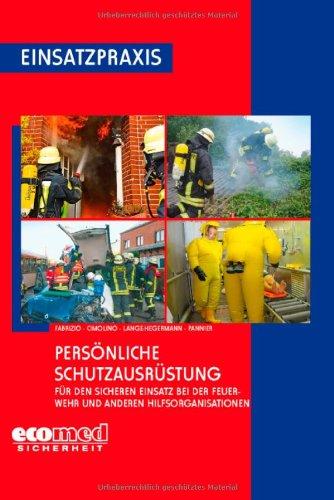 Persönliche Schutzausrüstung (Einsatzpraxis)