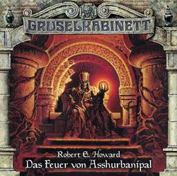 Gruselkabinett - Folge 77: Das Feuer von Asshurbanipal