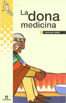 La dona medicina (Grumets, Band 129)