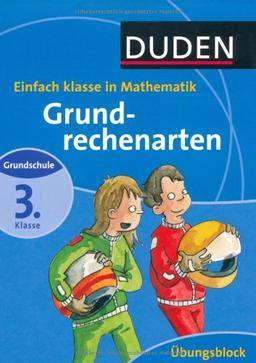 Grundrechenarten 3. Klasse: Mathematik Grundschule