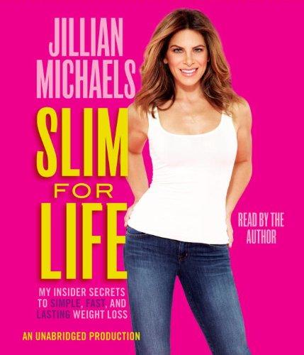 Slim for Life: My Insider Secrets to Simple, Fast, and Lasting Weight Loss