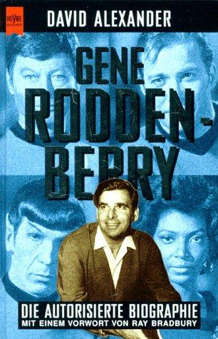 Gene Roddenberry. Der Schöpfer von Star Trek.