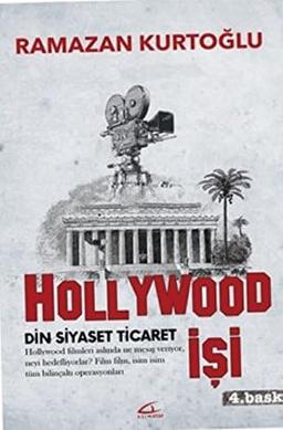 Hollywood İşi: Din-Siyaset-Ticaret