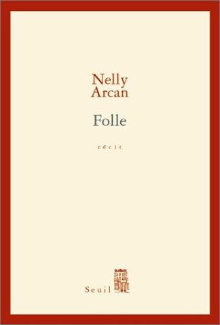 Folle : récit