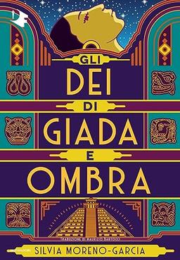 Gli dei di giada e ombra (Oscar fantastica)