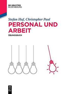 Personal und Arbeit: Übungsbuch (De Gruyter Studium)