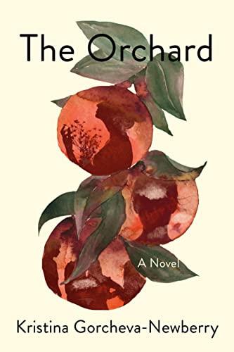 The Orchard: A Novel