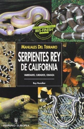 Serpientes rey de California : variedades, cuidados, crianza (Manuales del terrario)