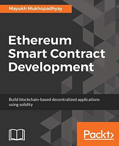 Ethereum Smart Contract Development: Build blockchain-based decentralized applications using solidity (English Edition)