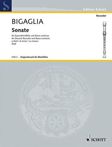 Sonate a-Moll: Sopran-Blockflöte und Basso continuo (Cembalo, Klavier); Violoncello (Viola da gamba) ad libitum. Partitur und Stimmen. (Edition Schott)