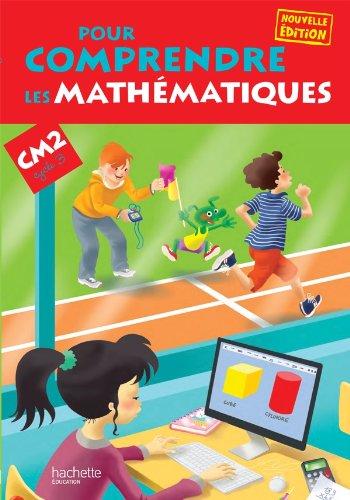 Pour comprendre les mathématiques, CM2 cycle 3