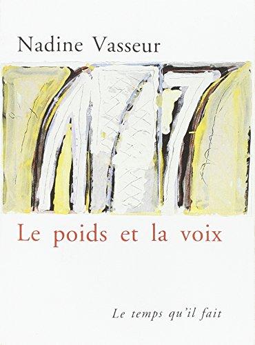 Le poids et la voix