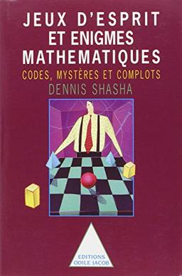 Jeux d'esprit et énigmes mathématiques : Tome 2, Codes, mystères et complots (Litterature)