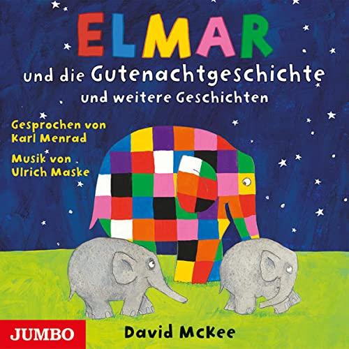 Elmar und die Gutenachtgeschichte und weitere Geschichten: Lesung