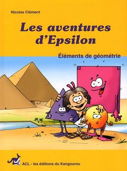 Les aventures d'Epsilon : Tome 1, Eléments de géométrie