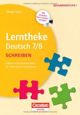 Lerntheke - Deutsch: Schreiben: 7/8: Differenzierungsmaterialien für heterogene Lerngruppen. Kopiervorlagen mit CD-ROM