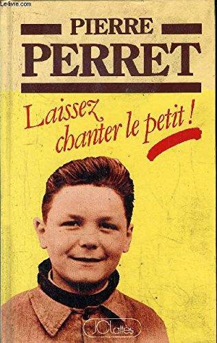 Laissez chanter le petit !