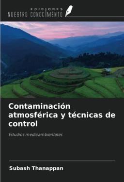 Contaminación atmosférica y técnicas de control: Estudios medioambientales