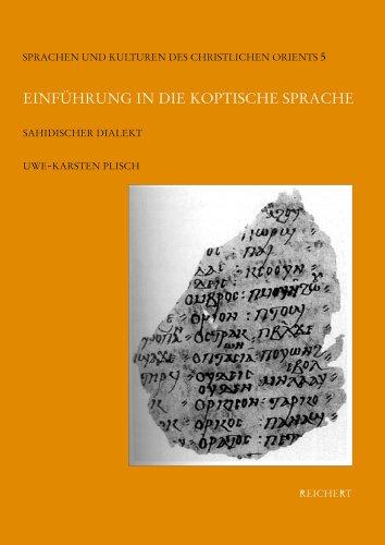 Einführung in die koptische Sprache (Sprachen Und Kulturen Des Christlichen Orients)