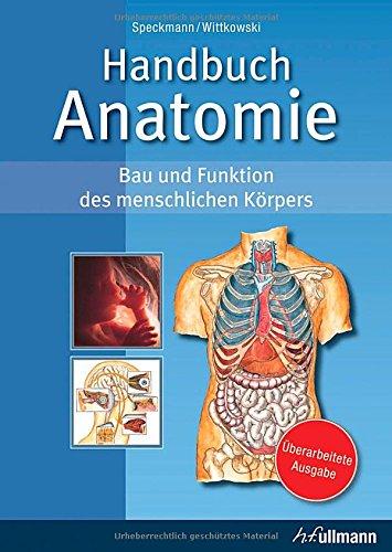 Handbuch Anatomie: Bau und Funktion des menschlichen Körpers